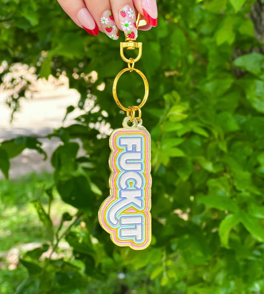 Fuck It Keychain